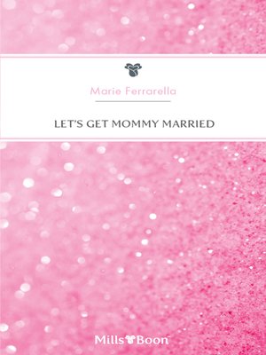 cover image of Let's Get Mommy Married